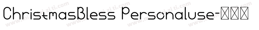 ChristmasBless Personaluse字体转换